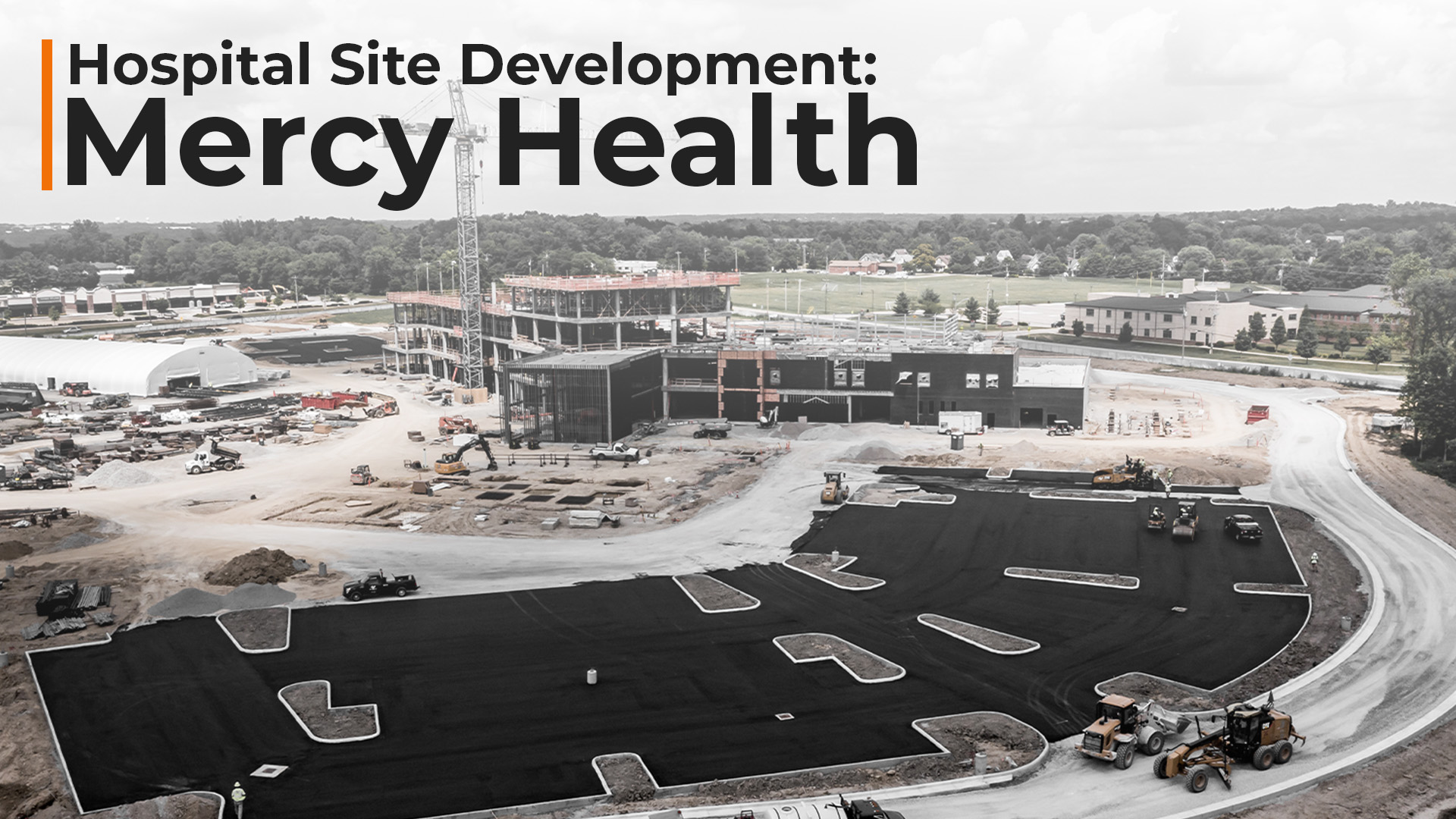 Hospital Site Development: Mercy Health